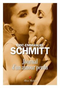 Journal d'un amour perdu - Schmitt Eric-Emmanuel