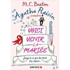 Agatha Raisin enquête/20/Voici venir la mariée - Beaton M-C - Pierrat Marilou