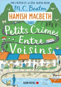 Hamish Macbeth/09/Petits crimes entre voisins - Beaton M-C - Hertz Florence