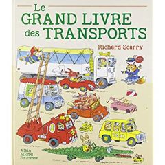 Le Grand Livre des transports - Scarry Richard - Le Plouhinec Valérie