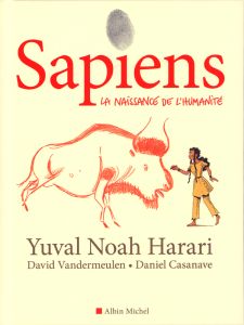 Sapiens Tome 1 : La naissance de l'humanité - Harari Yuval Noah - Vandermeulen D. - Casanave D.