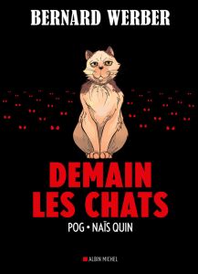Demain les chats - Werber Bernard - Quin Naïs - Pog