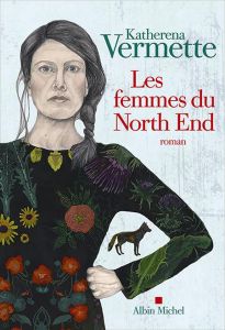 Les femmes du North End - Vermette Katherena - Fournier Hélène