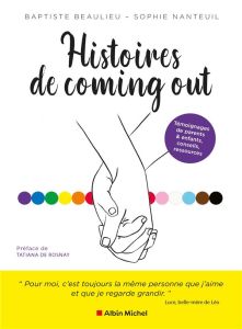 Histoires de coming out - Beaulieu Baptiste - Nanteuil Sophie - Rosnay Tatia