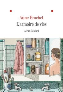 L'armoire de vies - Brochet Anne