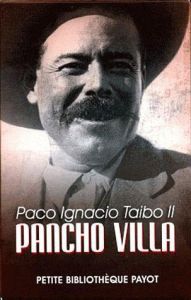 Pancho Villa, roman d'une vie. Coffret 2 volumes - Taibo II Paco Ignacio - Bleton Claude