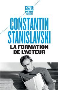 La formation de l'acteur - Stanislavski Constantin