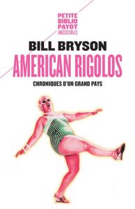 American rigolos. Chroniques d'un grand pays - Bryson Bill - Ellis Christiane - Ellis David