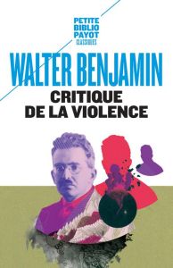 Critique de la violence et autres essais - Benjamin Walter - Casanova Nicole - Birnbaum Anton