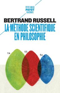 La méthode scientifique en philosophie. Notre connaissance du monde extérieur - Russell Bertrand - Devaux Philippe - Bazin Marcel