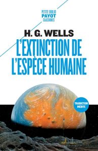 L'extinction de l'espèce humaine - Wells Herbert George - Fruteau Cécile