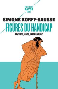 Figures du handicap - Korff-Sausse Simone