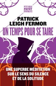 Un temps pour se taire - Leigh Fermor Patrick - Villeneuve Guillaume