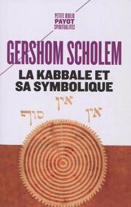 La Kabbale et sa symbolique - Scholem Gershom - Boesse Jean
