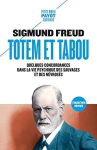 Totem et Tabou. Quelques concordances dans la vie psychique des sauvages et des névrosés - Freud Sigmund - Jankélévitch Samuel - Mannoni Oliv