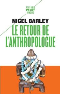 Le retour de l'anthropologue - Barley Nigel - Bories Alain