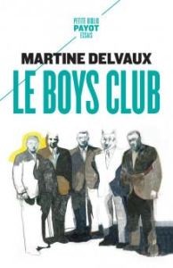 Le boys club - Delvaux Martine