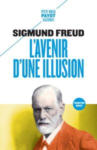 L'avenir d'une illusion - Freud Sigmund - Mannoni Olivier