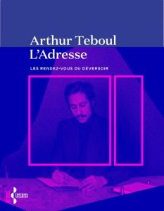 L'Adresse - Teboul Arthur