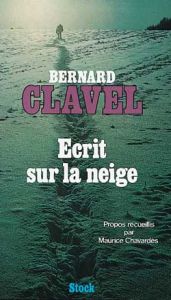 Ecrit sur la neige - Clavel Bernard