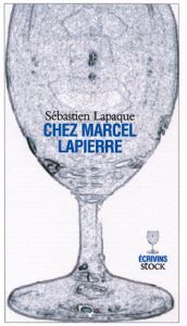 Chez Marcel Lapierre - Lapaque Sébastien