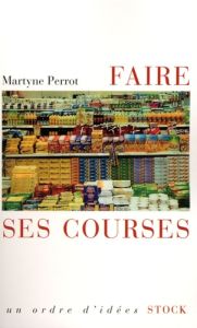 Faire ses courses - Perrot Martyne