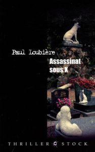 Assassinat sous X - Loubière Paul