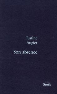 Son absence - Augier Justine