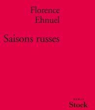 Saisons russes - Ehnuel Florence