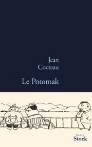 Le Potomak. Précédé d'un Prospectus 1916 - Cocteau Jean - Linarès Serge