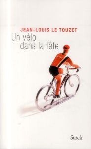 Un vélo dans la tête - Le Touzet Jean-Louis