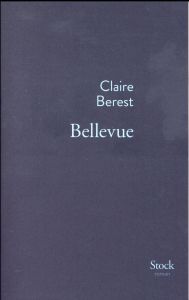 Bellevue - Berest Claire