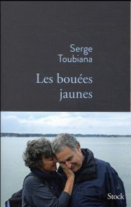 Les bouées jaunes - Toubiana Serge