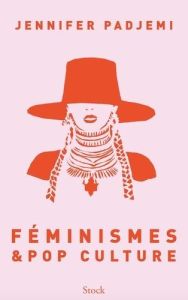 Féminismes et Pop culture - Padjemi Jennifer