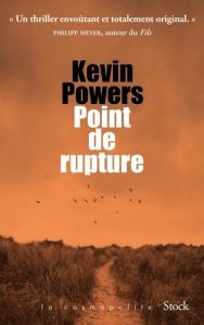 Point de rupture - Powers Kevin