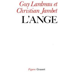 L'ANGE - Jambet Christian - Lardreau Guy