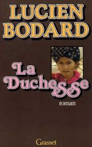 La Duchesse - Bodard Lucien