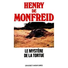 Le Mystère de la tortue - Monfreid Henry de