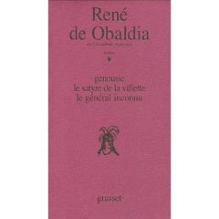 Théâtre / René de Obaldia Tome 1 : Genousie %3B Le satyre de La Villette %3B Le général inconnu - Obaldia René de