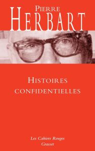 Histoires confidentielles - Herbart Pierre - Moreau Jean-Luc