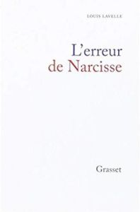L'erreur de Narcisse - Lavelle Louis