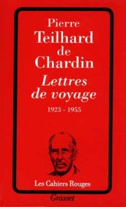Lettres de voyage 1923-1955 - Teilhard de Chardin Pierre