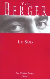 Le Sud - Berger Yves