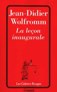 La leçon inaugurale - Wolfromm Jean-Didier