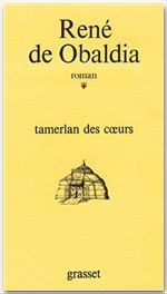 Tamerlan des coeurs - Obaldia René de - Nadeau Maurice