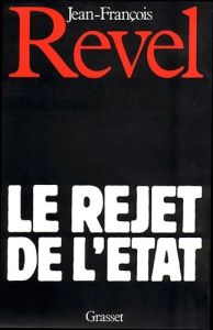 Le Rejet de l'État - Revel Jean-François