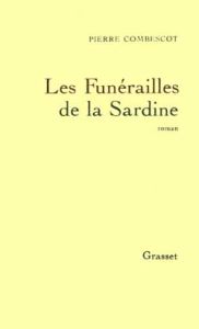 Les funérailles de la sardine - Combescot Pierre