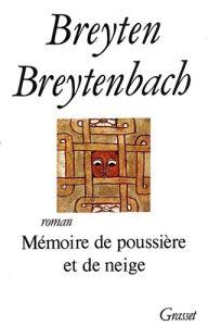 Mémoire de poussière et de neige - Breytenbach Breyten