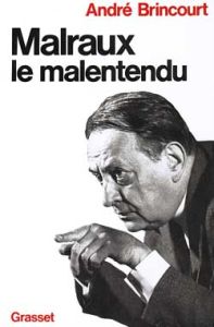 MALRAUX LE MALENTENDU - BRINCOURT ANDRE