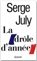 LA DROLE D'ANNEE - JULY SERGE